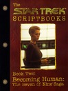 Becoming Human (eBook): The Seven of Nine Saga: Script Book 2